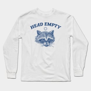 head empty raccoon shirt, Retro Cartoon T Shirt, Weird T Shirt, Meme T Shirt, Trash Panda T Shirt, Unisex Long Sleeve T-Shirt